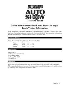 Motor Trend International Auto Show-Las Vegas Booth Vendor Information Thank you for your participation in the Motor Trend International Auto Show-Las Vegas held at the Las Vegas Convention Center on November 25- Novembe