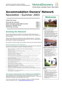An electronic version of this newsletter is available at: http://www.naturaldiscovery.co.uk/LatestNewsAndDownloads.htm NaturalDiscovery UK Short Breaks • Sustainable Tourism • Home Products