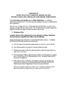 APPENDIX B TOWN OF LITTLE COMPTON, RHODE ISLAND INSTRUCTIONS AND CHECKLIST FOR MINOR SUBDIVISION These Instructions and Checklist apply to Minor Subdivisions – a residential subdivision resulting in five (5) or fewer l