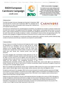 BUSHMEAT | RAINFOREST | TIGER | SHELLSHOCK | RHINO | MADAGASCAR | AMPHIBIAN | CARNIVORE | APE  EAZA European Carnivore Campaign