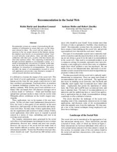 Recommendation in the Social Web Robin Burke and Jonathan Gemmel Andreas Hotho and Robert J¨aschke  Web Intelligence Laboratory