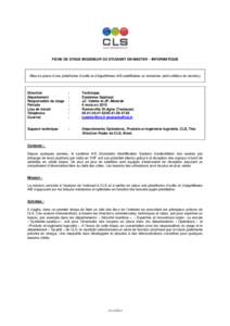 FICHE DE STAGE INGENIEUR OU ETUDIANT EN MASTER – INFORMATIQUE  Mise en place d’une plateforme d’outils et d’algorithmes AIS satellitaires ou terrestres (anti collision de navires) Direction Département