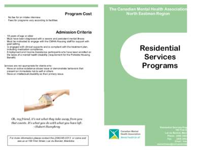 Program Cost • • The Canadian Mental Health Association North Eastman Region