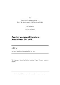 2003 THE LEGISLATIVE ASSEMBLY FOR THE AUSTRALIAN CAPITAL TERRITORY (As presented) (Mr Bill Stefaniak)