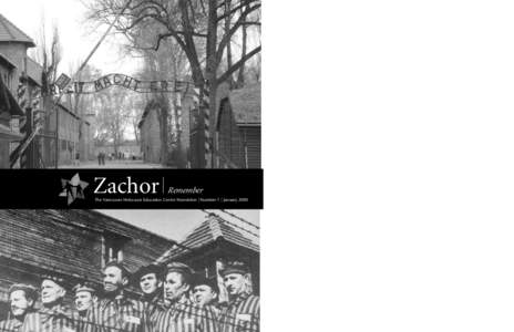 Zachor  Remember The Vancouver Holocaust Education Centre Newsletter | Number 1 | January 2005