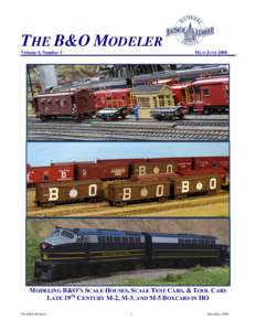 THE B&O MODELER Volume 4, Number 3 MAY/ JUNE[removed]MODELING B&O’S SCALE HOUSES, SCALE TEST CARS, & TOOL CARS