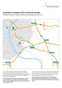 Zusätzlicher Parkplatz P30 mit Shuttle-Verkehr Additional parking lot (P30) with shuttle bus service Koelnmesse  Umweltzone