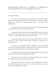 EUROPEAN PARLIAMENT RESOLUTION OF 22 SEPTEMBER 2010 ON ENFORCEMENT OF INTELLECTUAL PROPERTY RIGHTS IN THE INTERNAL MARKET[removed]INI)