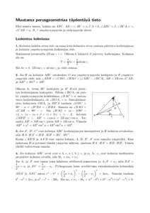 Muutama perusgeometriaa t¨ aydent¨ av¨ a tieto Ellei muuta sanota, kolmio on ABC, AB = c, BC = a, CA = b, ∠ABC = β, ∠BCA = γ, ∠CAB = α, R, r ymp¨