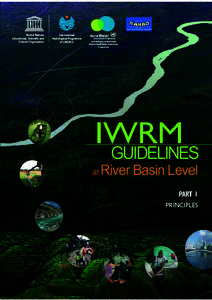 IWRM guidelines at river basin level, part 1: principles; 2009