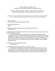 Sea Ice Outlook for September 2014 June Report - NASA Global Modeling and Assimilation Office Richard I. Cullather, Christian L. Keppenne, Jelena Marshak, Steven Pawson, Siegfried D. Schubert, Max J. Suarez, Guillaume Ve