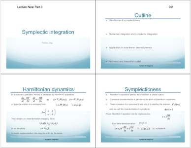 Hamiltonian mechanics / Differential topology / Mathematical analysis / Theoretical physics / Symplectic integrator / Symplectomorphism / Geometric integrator / Numerical methods for ordinary differential equations / Symplectic group / Symplectic geometry