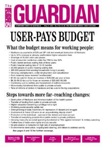 COMMUNIST PARTY OF AUSTRALIA  May[removed]No.1138 $1.50 THE WORKERS WEEKLY ISSN 1325-295X USER-PAYS BUDGET What the budget means for working people: