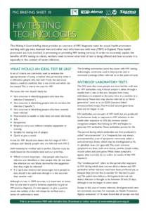 MiC BRIEFING SHEET 10  HIV TESTING TECHNOLOGIES This Making it Count briefing sheet provides an overview of HIV diagnostic tests for sexual health promoters working with gay men, bisexual men and other men who have sex w