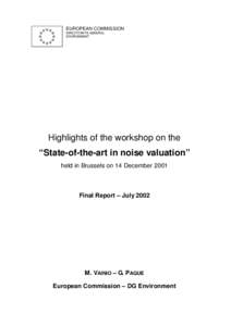 EUROPEAN COMMISSION DIRECTORATE-GENERAL ENVIRONMENT Highlights of the workshop on the “State-of-the-art in noise valuation”