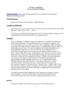 DAVID L. MARKELL Steven M. Goldstein Professor PUBLICATIONS (many of the following publications are available for downloading at http://ssrn.com/author=[removed]Work in Progress