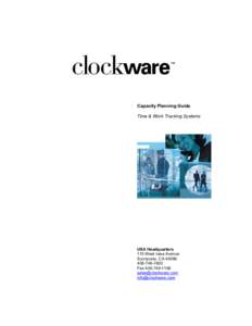 Capacity Planning Guide Time & Work Tracking Systems USA Headquarters 110 West Iowa Avenue Sunnyvale, CA 94086