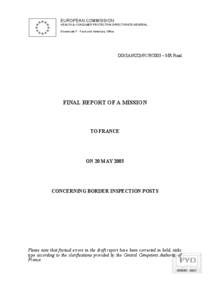 EUROPEAN COMMISSION HEALTH & CONSUMER PROTECTION DIRECTORATE-GENERAL Directorate F - Food and Veterinary Office DG(SANCO[removed] – MR Final