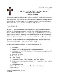 Amended, January, 2015 T R IN IT Y EPISC O PA L C H U R C H LIME ROCK, CONNECTICUT PARISH BY-LAWS In all matters of membership and the conduct of business, the Parish conforms to the Constitutions and Canons of the Episc