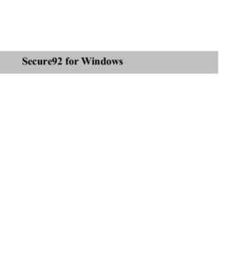 Secure92 for Windows  Disclaimer The information contained in this document is subject to change without notice. Minisoft, Inc. makes no warranty of any kind with regard to this material, including, but not limited to,