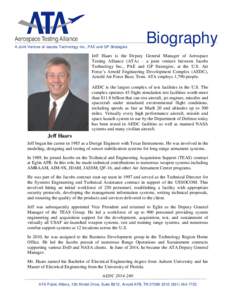 A Joint Venture of Jacobs Technology Inc., PAE and GP Strategies  Biography Jeff Haars is the Deputy General Manager of Aerospace Testing Alliance (ATA) – a joint venture between Jacobs