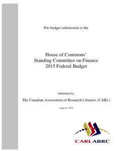 Pre-budget submission to the  House of Commons’ Standing Committee on Finance 2015 Federal Budget