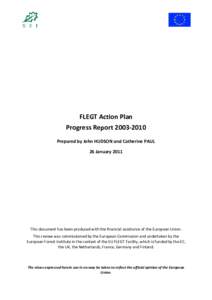 FLEGT Action Plan Progress Report[removed]Prepared by John HUDSON and Catherine PAUL 26 January 2011