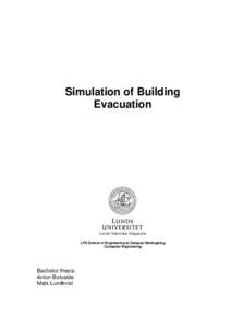 Simulation of Building Evacuation LTH School of Engineering at Campus Helsingborg Computer Engineering