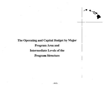 The Operating and Capital Budget by Major Program Area and Intermediate Levels of the Program Structure[removed]-