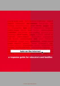 A Partners Against Hate publication  Hate on the Internet: A Response Guide for Educators and Families