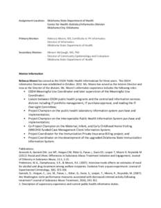 Public health informatics / Health information exchange / Oklahoma State Department of Health / Health information technology / Health human resources / Interoperability / ISO/TC 215 / Health informatics in China / Health / Health informatics / Medicine