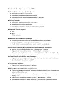 Must Include These Eight Basic Items in All CCRs: #1: Required Information about the Water System Name/phone number of contact person Information on public participation opportunities Information for non-English speaking