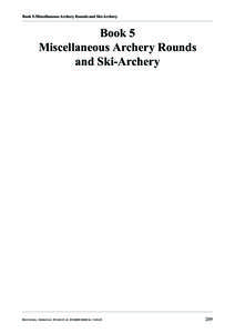 Book 5-Miscellaneous Archery Rounds and Ski-Archery  Book 5 Miscellaneous Archery Rounds and Ski-Archery