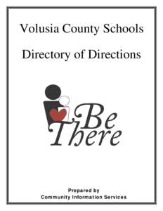 Volusia County Schools Directory of Directions Prepared by Community Information Services