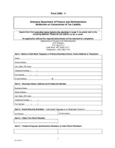 Form[removed]Arkansas Department of Finance and Administration Settlement or Compromise of Tax Liability  Submit this Form and other items listed in the checklist on page 6 via postal mail to the