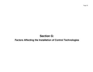 Section G: Factors Affecting the Installation of Control Technologies