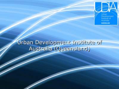 Urban Development Institute of Australia (Queensland[removed]