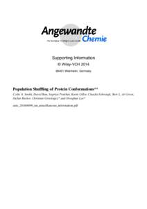 Supporting Information  Wiley-VCHWeinheim, Germany Population Shuffling of Protein Conformations** Colin A. Smith, David Ban, Supriya Pratihar, Karin Giller, Claudia Schwiegk, Bert L. de Groot,