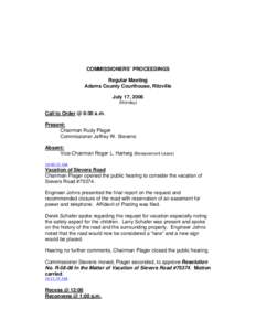 COMMISSIONERS’ PROCEEDINGS Regular Meeting Adams County Courthouse, Ritzville July 17, 2006 (Monday)