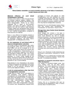 Héma-Vigie  Vol. 5 No 1 – September 2012 Héma-Québec newsletter on recent scientific advances in the fields of transfusion, human tissues and stem cells