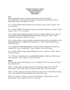 Dwight D. Eisenhower Library Audiovisual Department Adkins, Bertha S. Photographs 91-2: Photos from Bertha S. Adkins collection transferred from Museum and frames