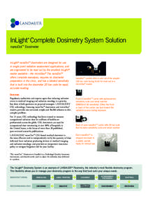 InLight Complete Dosimetry System Solution ® nanoDot™ Dosimeter  InLight® nanoDot™ dosimeters are designed for use