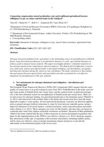 1  Comparing compensation mussel production costs and traditional agricultural farmers willingness to pay to reduce nutrient loads in the Limfjord1. Frost H.*, Hasler B.**a, Hoff A.*, Zandersen M.**and Ørum J.E.* *Depar