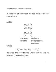 Generalized Linear Models: A subclass of nonlinear models with a \linear