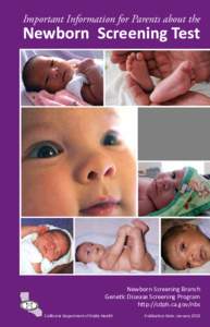 Important Information for Parents about the  Newborn Screening Test Newborn Screening Branch Genetic Disease Screening Program