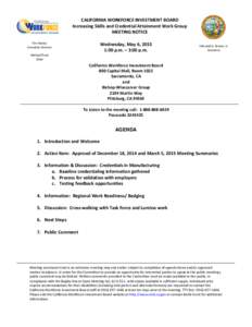 CALIFORNIA WORKFORCE INVESTMENT BOARD Increasing Skills and Credential Attainment Work Group MEETING NOTICE Tim Rainey Executive Director