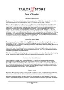 Code of Conduct Introduction and purpose The purpose of this document is to ensure that business partners of Tailor Store Sweden AB and/or Tailor