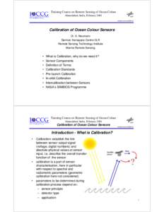 Training Course on Remote Sensing of Ocean Colour Ahmedabad, India, February 2001 Calibration of Ocean Colour Sensors  [removed]