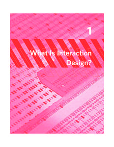 Designing for Interaction: Creating Smart Applications and Clever Devices © 2007 by Dan Saffer, All rights reserved