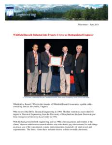 Newsletter – June[removed]Whitfield Russell Inducted into Francis Crowe as Distinguished Engineer l-r: ECE Chair, Mohamad Musavi, Whitfield Russell, Dean Dana Humphrey, Assoc. Dean Chet Rock
